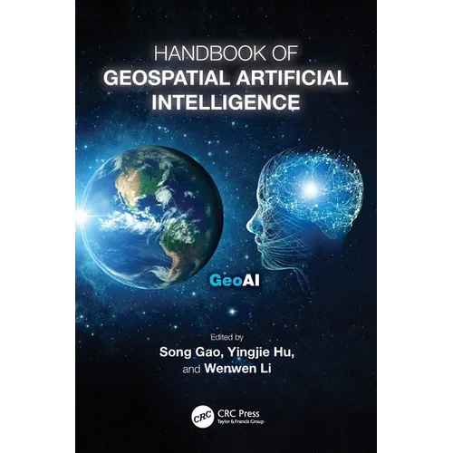 Handbook of Geospatial Artificial Intelligence