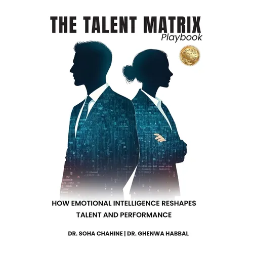 The Talent Matrix Playbook: How Emotional Intelligence Reshapes Talent and Performance