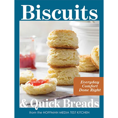 Biscuits and Quick Breads: Everyday Comfort Done Right