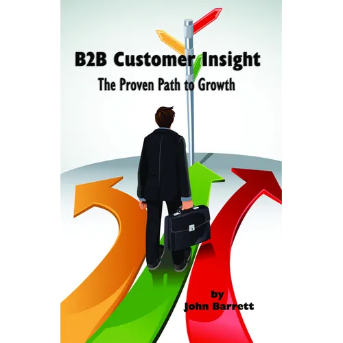 B2B Customer Insight: The Proven Path to Growth