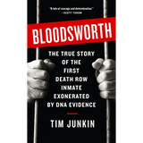 Bloodsworth: The True Story of One Man's Triumph over Injustice