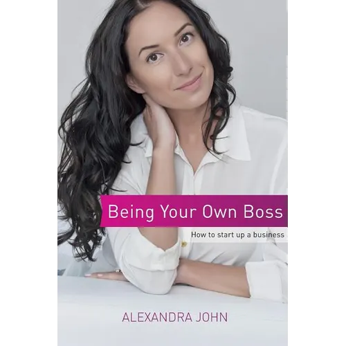 Being Your Own Boss: How to start up a business