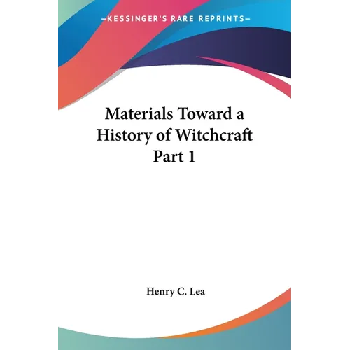 Materials Toward a History of Witchcraft Part 1