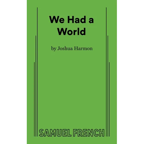 We Had A World