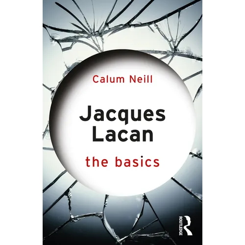Jacques Lacan: The Basics