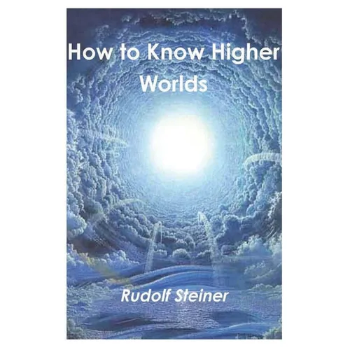 How to Know Higher Worlds