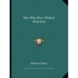Men Who Have Walked with God