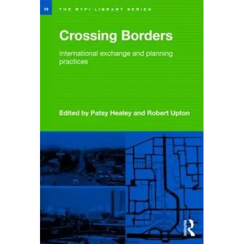 Crossing Borders: International Exchange and Planning Practices