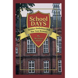 School Days: Neither Dotheboys Hall Nor Tom Brown's
