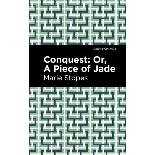 Conquest: Or, a Piece of Jade