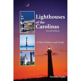 Lighthouses of the Carolinas: A Short History and Guide