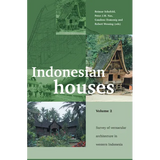 Indonesian Houses: Volume 2: Survey of Vernacular Architecture in Western Indonesia - Paperback