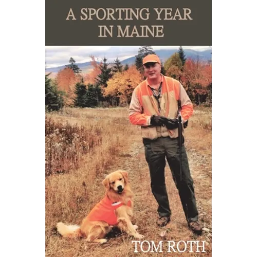 A Sporting Year in Maine