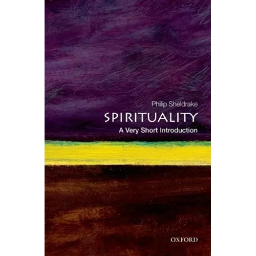Spirituality: A Very Short Introduction