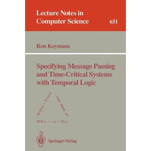 Specifying Message Passing and Time-Critical Systems with Temporal Logic