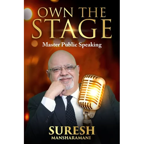 Own the Stage: Master the Art of Public Speaking
