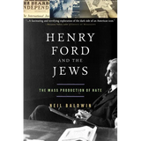Henry Ford and the Jews: The Mass Production of Hate - Paperback