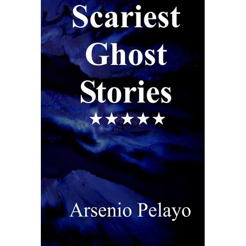 Scariest Ghost Stories: Paranormal