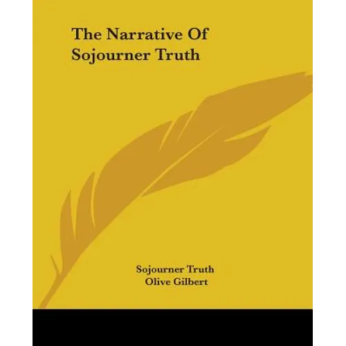 The Narrative Of Sojourner Truth