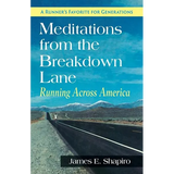 Meditations from the Breakdown Lane: Running Across America