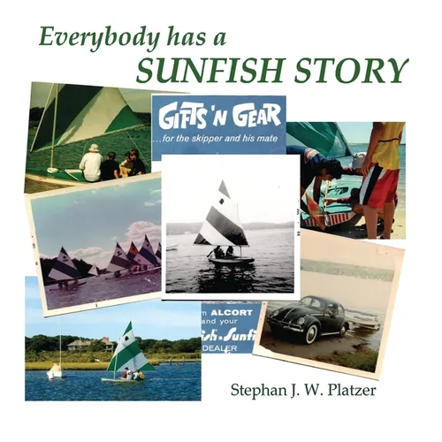 Everybody Has a Sunfish Story