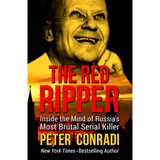 The Red Ripper: Inside the Mind of Russia's Most Brutal Serial Killer - Paperback