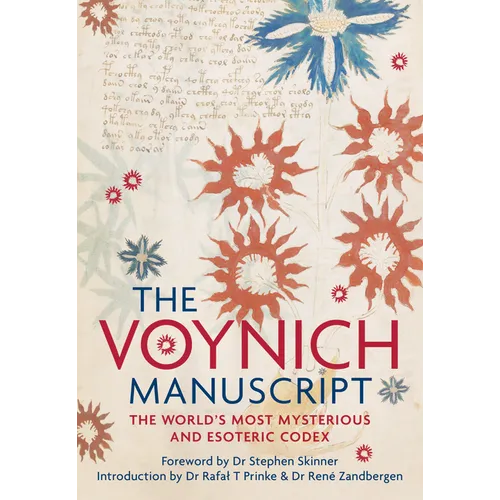 The Voynich Manuscript: The Complete Edition of the World' Most Mysterious and Esoteric Codex