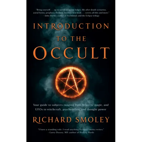 Introduction to the Occult: Your Guide to Subjects Ranging from Atlantis, Magic, and UFOs to Witchcraft, Psychedelics, and Thought Power