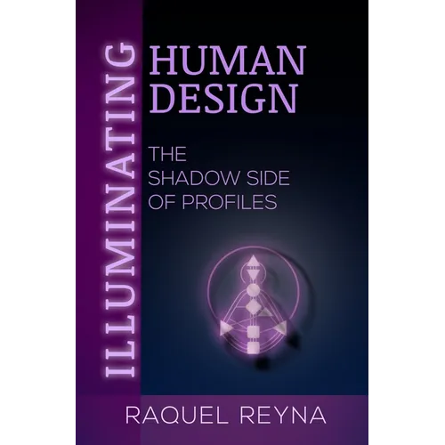 Illuminating Human Design