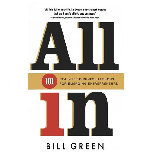All in: 101 Real Life Business Lessons For Emerging Entrepreneurs