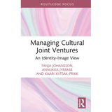 Managing Cultural Joint Ventures: An Identity-Image View - Hardcover