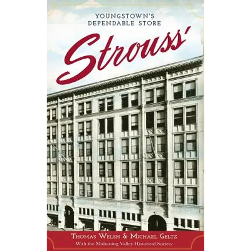 Strouss': Youngstown's Dependable Store