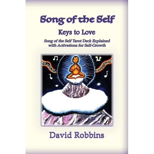 Song of the Self: The Keys to Love