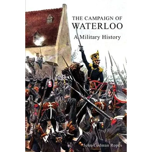 The Campaign of Waterloo