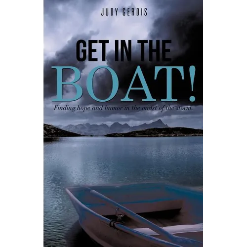 Get in the Boat!