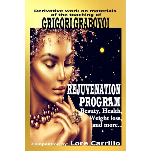Rejuvenation Program: Beauty, health, weight loss and more.