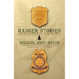 Ranger Stories: True Stories Behind the Ranger Image - Paperback