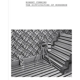 Robert Cumming: The Difficulties of Nonsense