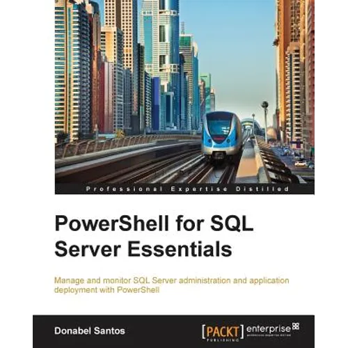 PowerShell for SQL Server Essentials