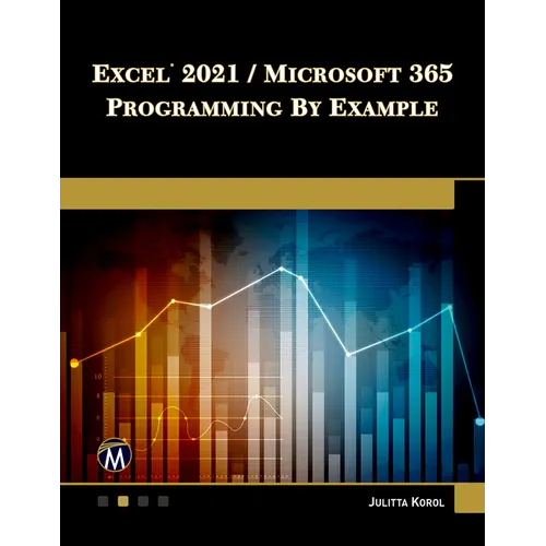 Excel 2021 / Microsoft 365 Programming by Example