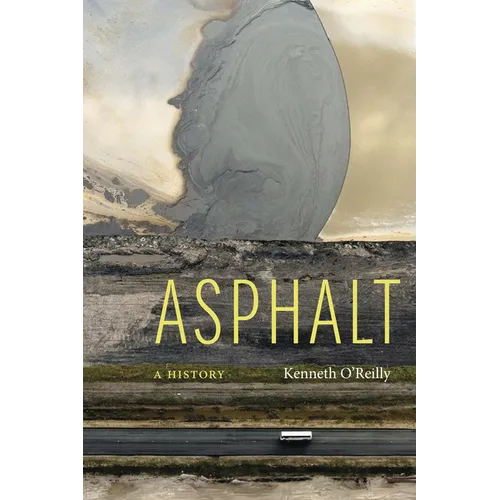Asphalt: A History