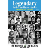 Legendary Artists and Entertainers - Volume 2: Their Lives and Gravesites - Paperback