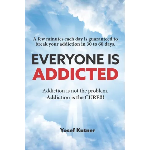 Everyone Is Addicted: Not Self-Help
