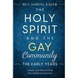 The Holy Spirit and the Gay Community The Early Years