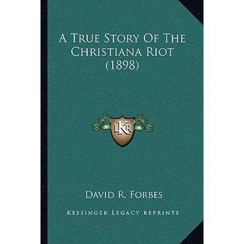 A True Story Of The Christiana Riot (1898)