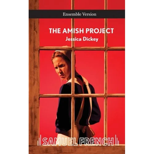 Amish Project, the (Ensemble)