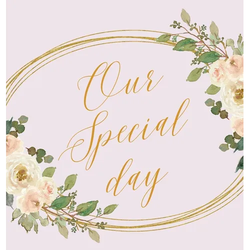 Our Special day, wedding guest book to sign (Hardback)