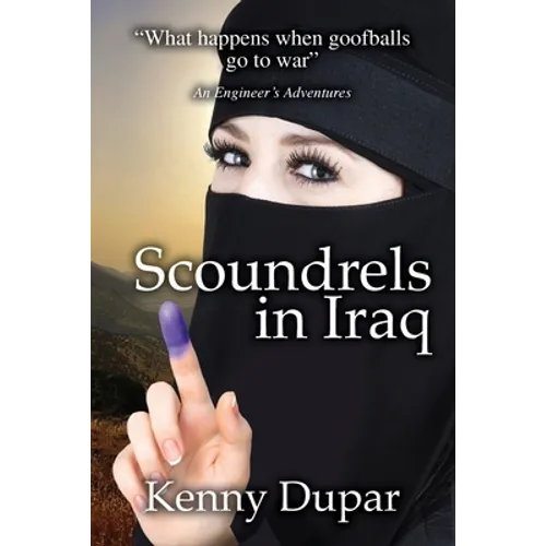 Scoundrels in Iraq: An Engineer's Adventures