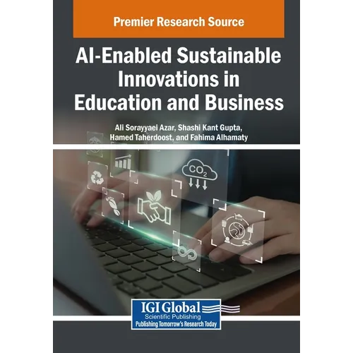AI-Enabled Sustainable Innovations in Education and Business