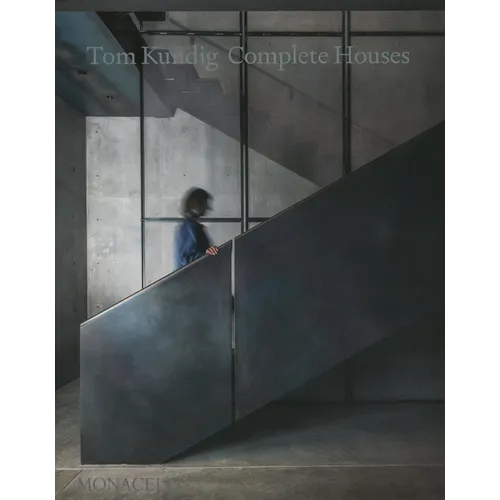 Tom Kundig: Complete Houses